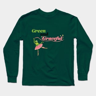 Green and Graceful Long Sleeve T-Shirt